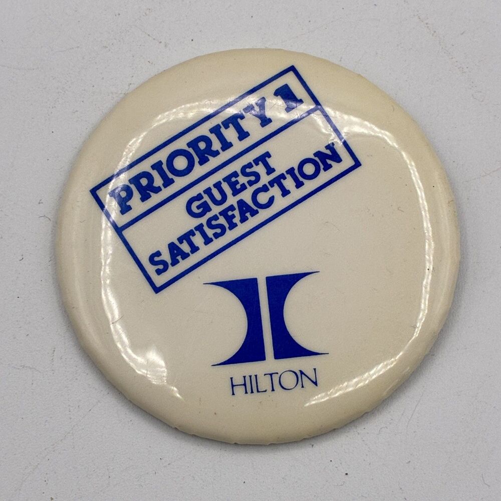 Vintage Hilton Hotels Priority 1 Guest Satisfaction Advertising Pin Button